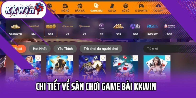 Chi tiết về sân chơi game bài Kkwin